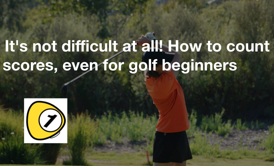 golfScoreCounterDotcom_It's not difficult at all! How to count scores, even for golf beginners