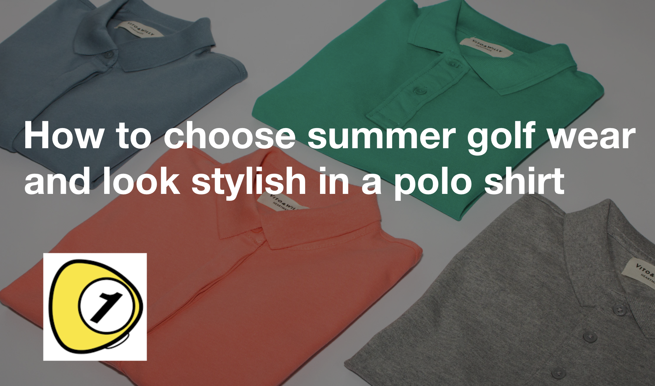 golfScoreCounterDotcom_How to choose summer golf wear and ook stylish in a polo shirt