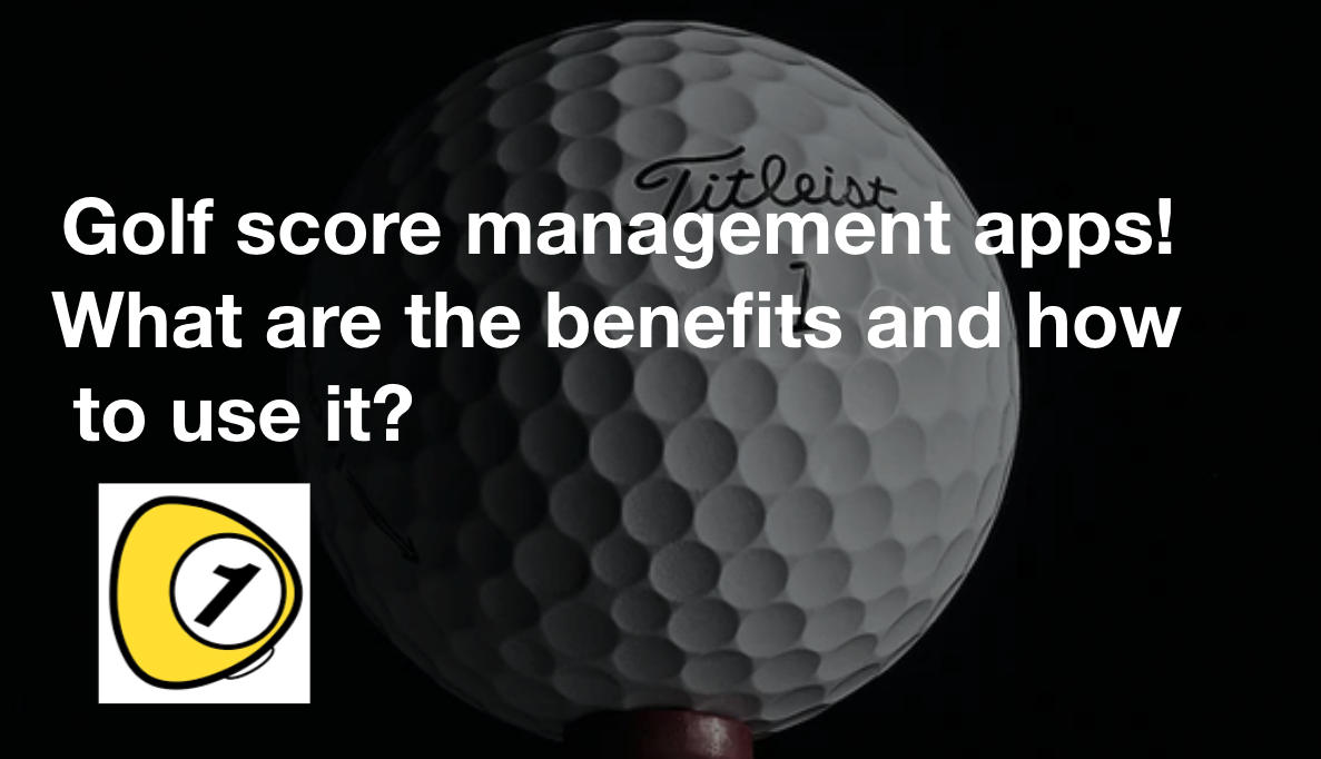 golfScoreCounterDotcom_Golf score management apps! What are the benefits and how to use it