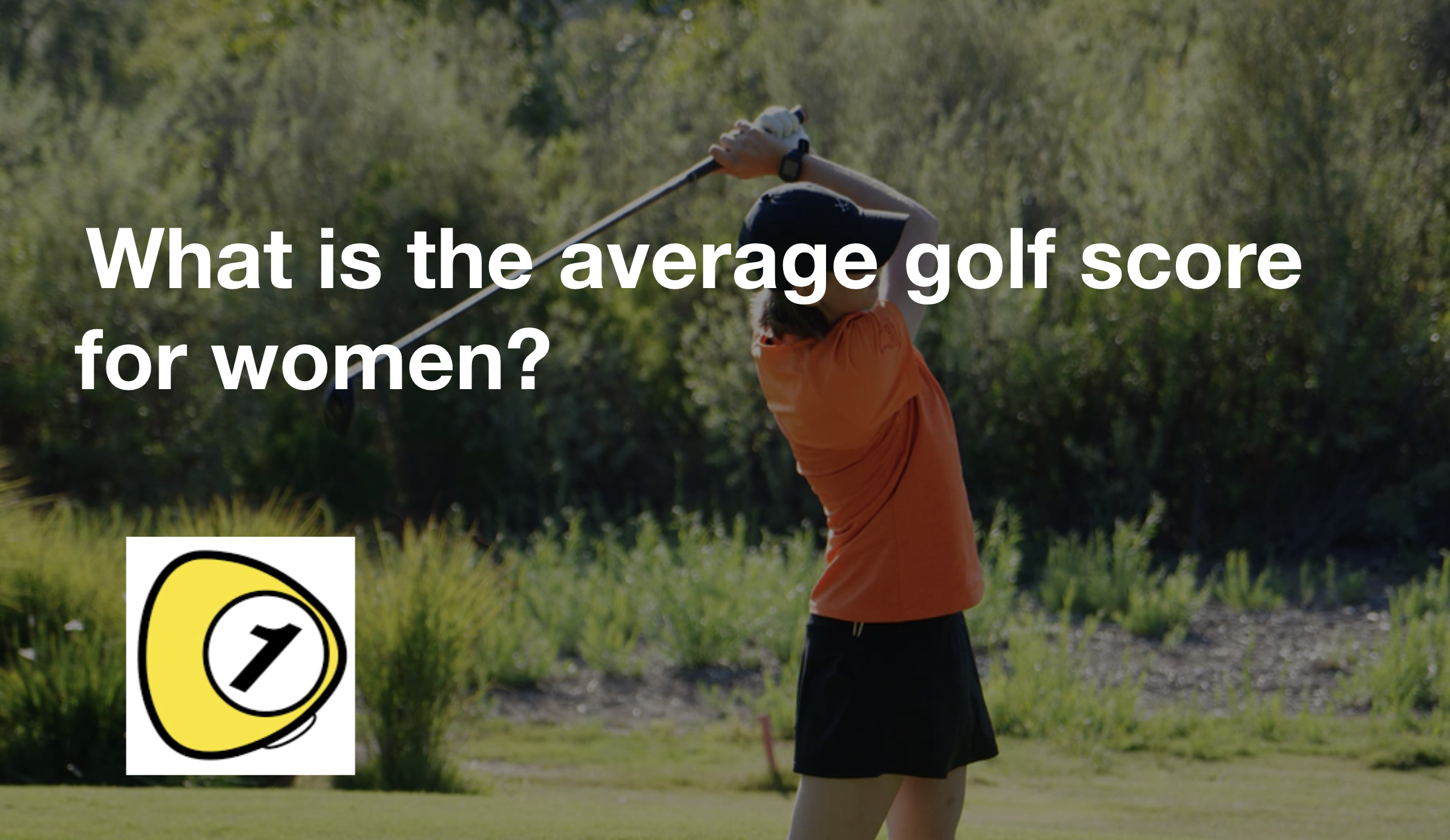 golfScoreCounterDotcom_What is the average golf score for women?