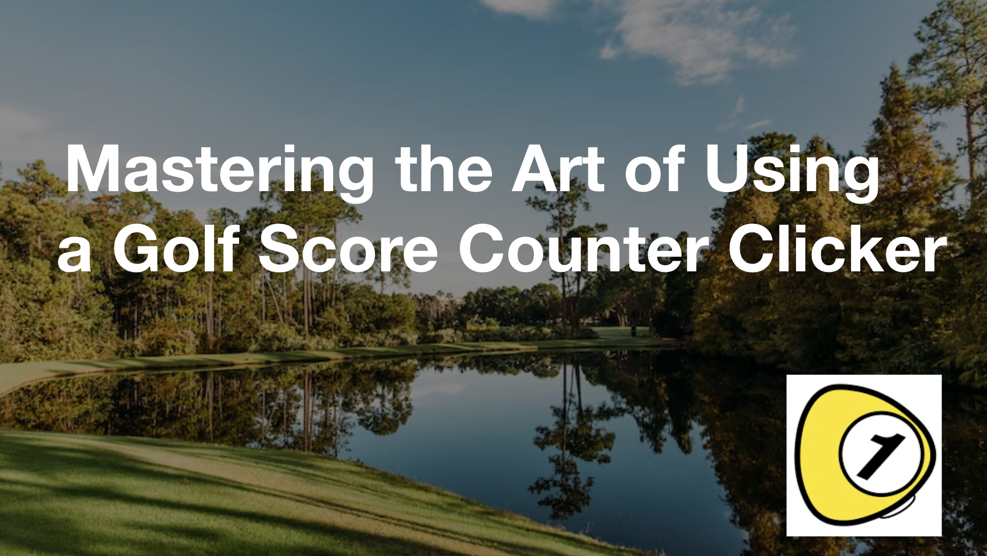golfscorecounter_Mastering the Art of Using a Golf Score Counter Clicker